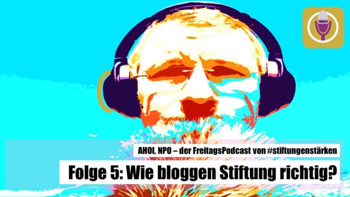 AHOI NPO Folge 5 - Wie-bloggen Stiftungen richtig