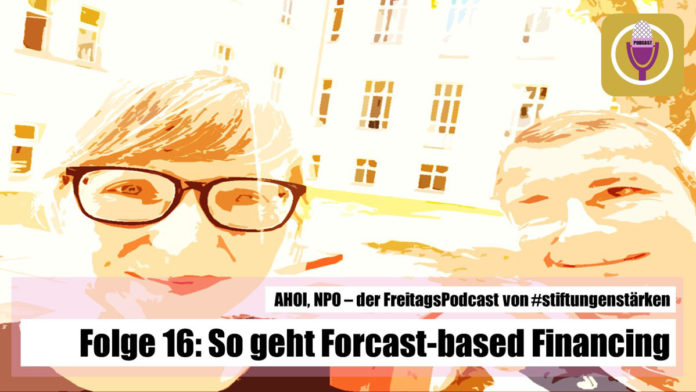 Podcast AHOI NPO Folge 16 - So geht Forcast based Financing