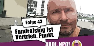 Fundraising ist Vertrieb. Punkt. Podcast Folge 43