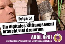 Ein digitales Stiftungsevent braucht viel drumrum Podcast Folge 51