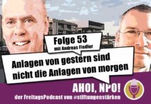 Anlagen von gestern sind nicht die Anlagen von morgen Podcast Folge 53