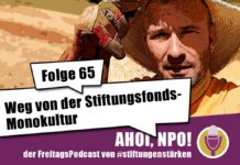 Weg von der Stiftungsfonds-Monokultur Podcast Folge 65