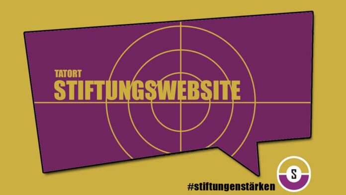 Tatort Stiftungswebsite