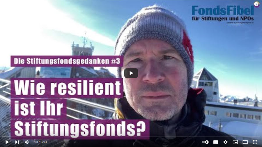 Die Stiftungsfondsgedanken #3 - Wie resilient ist Ihr Stiftungsfonds?