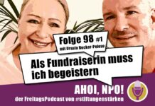 Als Fundraiserin muss ich begeistern Podcast Folge 98 Teil 1