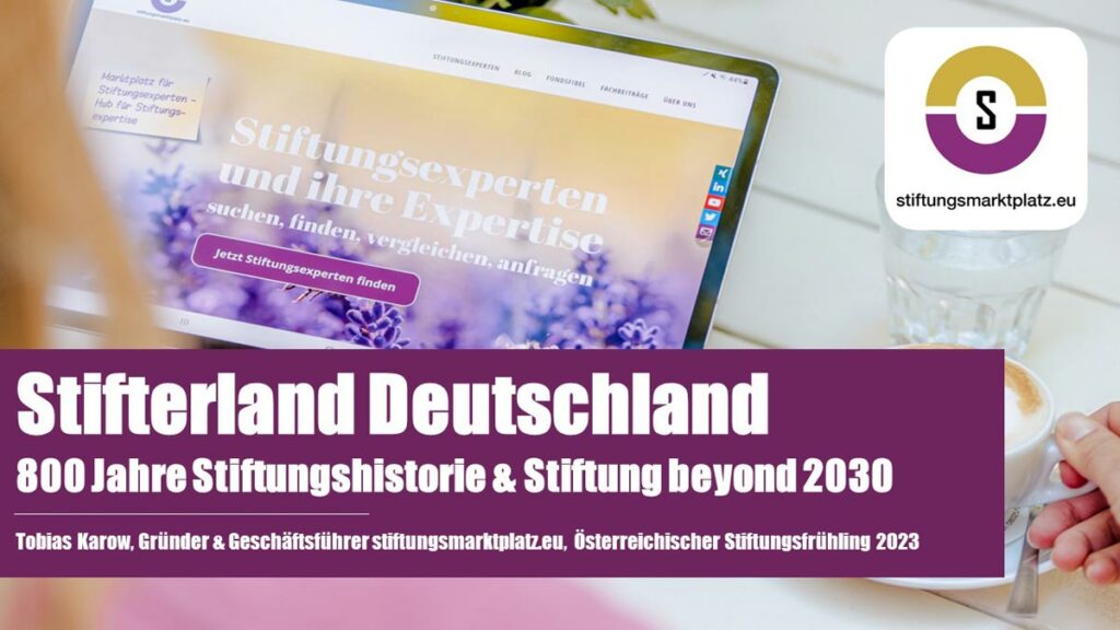 Wir waren mit einem Vortrag zum Stifterland Deutschland beim Österreichischen Stiftungsfrühling mit dabei und haben einmal tiefere Einblicke in die deutsche Stiftungslandschaft geliefert.