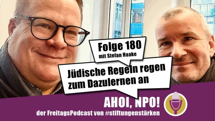 Vom jüdischen Alltag zu lernen, kann den Horizont weiten. Diese Erkenntnis nahmen wir aus der neusten Folge von AHOI, NPO!, unserem FreitagsPodcast, mit, in der wir mit Stefan Haake, dem Geschäftsführerder CER Stiftung.