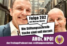 Die Stiftungsschreibtische sind voll derzeit Podcast Folge 202