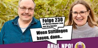 Wenn Stiftungen bauen, dann… Podcast Folge 230