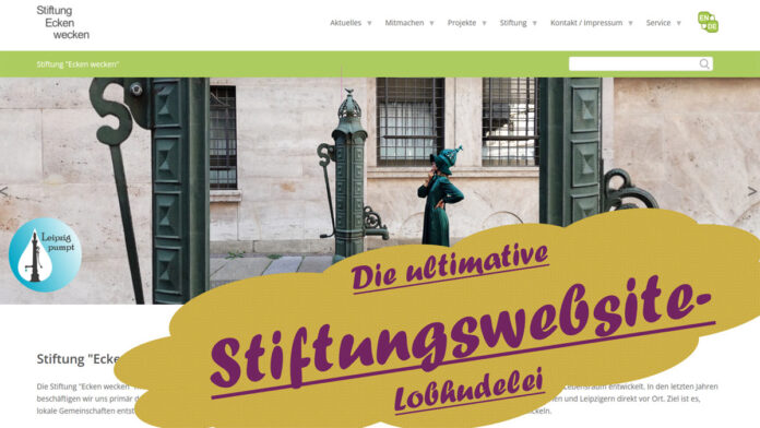 Stiftungswebsite Lobhudelei Stiftung Ecken wecken