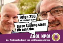 Diese Stiftung steht für ein Erbe Podcast Folge 250