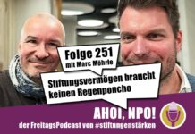 Stiftungsvermögen braucht keinen Regenponcho Podcast Folge 251