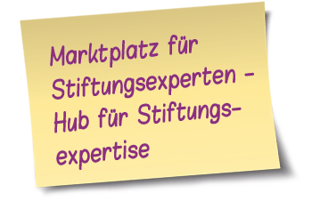 Marktplatz für Stiftungsexperten - Hub für Stiftungsexpertise